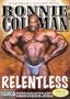 Ronnie Coleman: Relentless
