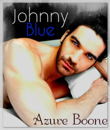 Johnny Blue by Azure Boone Johnny Blue by Azure Boone