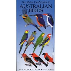 The Slater Field Guide to Australian Birds: revised and updated