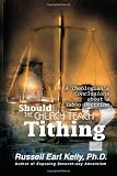 Should the Church Teach Tithing? A Theologians Conclusions about a Taboo Doctrine