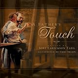 A Father's Touch - Joni Eareckson Tada