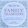 The Joy of Family Traditions
