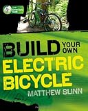 Build Your Own Electric Bicycle (TAB Green Guru Guides)