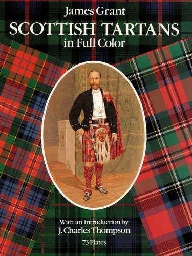 Scottish Tartans in Full Color (Dover Pictorial Archive)