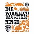 Die Wirklich Wahren Dinge