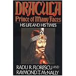 Dracula, Prince of Many Faces: His Life and His Times book cover