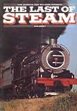 The last of steam : steam locomotives today with colour photographs