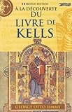 À la découverte du livre de Kells