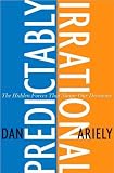Predictably Irrational (text only) 1st (First) edition by D. Ariely