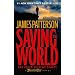Saving The World And Other Extreme Sports