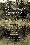 In Strange Gardens and Other Stories