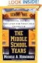 Middle School Years : Achieving the Best Education for Your Child, Grades 5-8