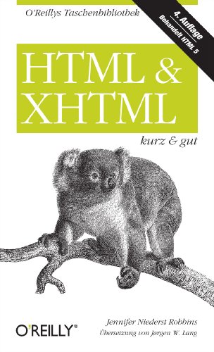 HTML & XHTML kurz & gut (O'Reillys Taschenbibliothek) (German Edition)