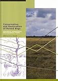 Conservation and restoration of raised bogs : geological, hydrological and ecological studies