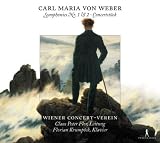 CArl Maria von Weber: Sinfonien Nr.1 & 2 / Konzertstück Op.79