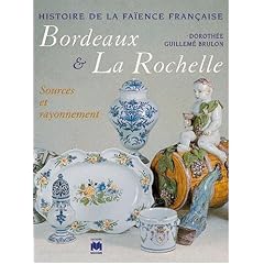 Fa�ences de Bordeaux et La Rochelle