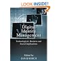 Digital Identity Management: Technological, Business and Social Implications