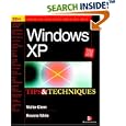 Windows XP Tips and Techniques by  Walter J. Glenn and Rowena White