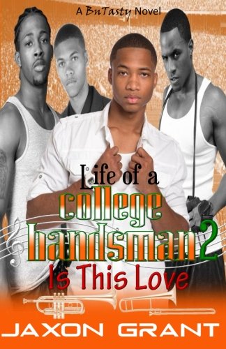 Life of a College Bandsman 2: Is This Love (Volume 2)