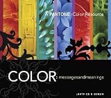Color: Messages and Meanings