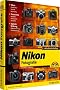Nikon-Fotografie: fotografieren lernen mit Nikon. Technik, Fotoschule, Bildbearbeitung und Archivierung
