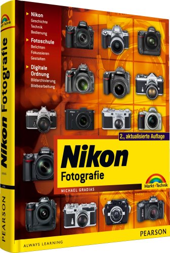 Produkt-Bild: Nikon-Fotografie: fotografieren lernen mit Nikon. Technik, Fotoschule, Bildbearbeitung und Archivierung