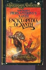 Encyclopedia of Xanth (A Crossroads Adventure in the World of Piers Anthony's Xanth)