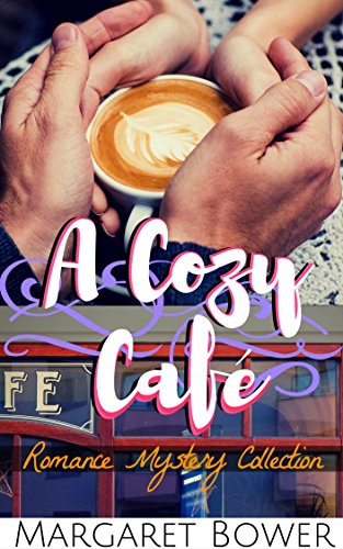 CLEAN ROMANCE: The Cozy Café Romance Mystery Collection (Cozy Mysteries Sweet Romance Novellas) (Women Sleuths Murder Mystery Detective Mystery)