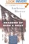 Shadows of Blue & Gray: The Civil War Writings of Ambrose Bierce