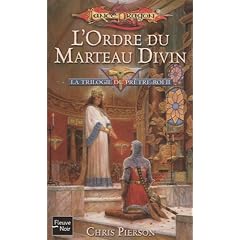 La trilogie du Pr�tre-Roi, Tome 2 : L'ordre du marteau divin
