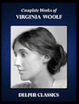 Complete Works of Virginia Woolf (Ill...