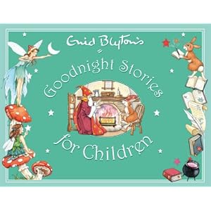 Enid Blyton’s Goodnight Stories for Children (Enid Blyton’s Anthologies) (Hardcover)