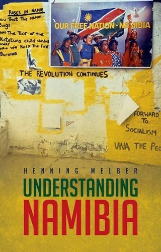 Understanding Namibia: The Trials of Independence 1st edition by Melber, Henning (2015) Paperback