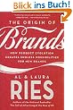 The Origin of Brands: How Product Evolution Creates Endless Possibilities for New Brands: Discover the Natural Laws of Product Innovation and Business Survival