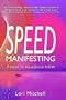SPEED Manifesting: 7 Steps to Abundance NOW