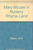 Mary Mouse in Nursery Rhyme Land