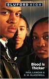 Blood is Thicker (Bluford High Series #8)