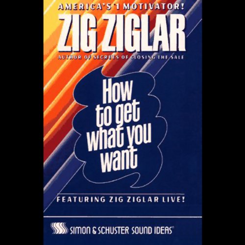 How to Get What You Want