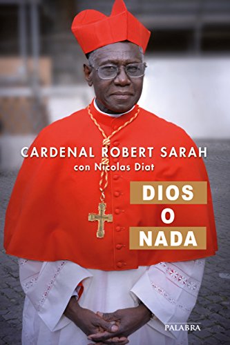 Dios o nada (Mundo y Cristianismo) (Spanish Edition)