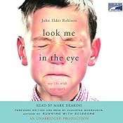 Look Me in the Eye: My Life with Asperger's | [John Elder Robison]
