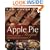 Apple Pie Perfect: 100 Delicious and Decidedly Different Recipes for America's Favorite Pie