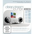 Deep Dream Lounge in HD [Blu-ray]