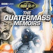 The Quatermass Memoirs: Classic Radio Sci-Fi | [Nigel Kneale]