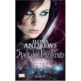 Stadt der Finsternis: Die Nacht der Magievon "Ilona Andrews"