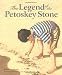 Legend of the Petoskey Stone (Legend (Sleeping Bear))