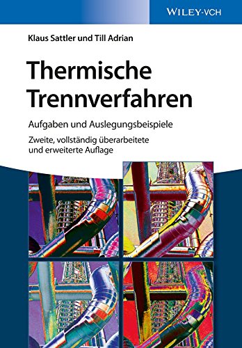 Thermische Trennverfahren: Aufgaben und Auslegungsbeispiele (German Edition)