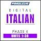 Italian Phase 4, Units 1-30: Learn to Speak and Understand Italian with Pimsleur Language Programs