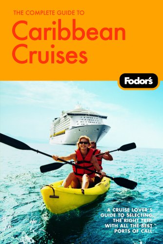City Travel Guides Discounted  Books : The Complete Guide to Caribbean Cruises, 2nd Edition: A cruise lover's guide to selecting the right trip, with all the best ports of call