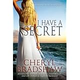 I Have a Secret (A Sloane Monroe Novel, Book Three)