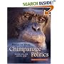 Chimpanzee Politics: Power and Sex among Apes
